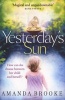 Yesterday's Sun (Paperback) - Amanda Brooke Photo