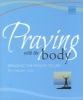 Praying with the Body - Bringing the Psalms to Life (Paperback) - Roy DeLeon Photo