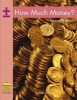 How Much Money? (Paperback) - Hollie J Endres Photo