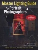 Master Lighting Guide for Portrait Photographers (2nd Edition) (Paperback, 2nd edition) - Christopher Grey Photo