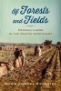 Of Forests and Fields - Mexican Labor in the Pacific Northwest (Paperback) - Mario Jimenez Sifuentez Photo