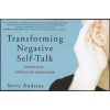 Transforming Negative Self-Talk - Practical, Effective Exercises (Paperback) - Steve Andreas Photo