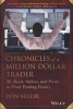 Chronicles of a Million Dollar Trader - My Road, Valleys, and Peaks to Final Trading Victory (Hardcover) - Don Miller Photo