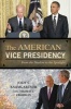 The American Vice Presidency - From the Shadow to the Spotlight (Hardcover) - Jody C Baumgartner Photo