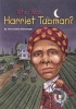 Who Was: Harriet Tubman? (Paperback) - Yona Zeldis McDonough Photo