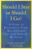 Should I Stay or Should I Go? - A Guide to Sorting Out Whether Your Relationship Can-and Should-be Saved (Paperback) - Lundy Bancroft Photo