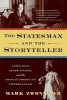 The Statesman and the Storyteller - John Hay, Mark Twain, and the Rise of American Imperialism (Hardcover) - Mark Zwonitzer Photo