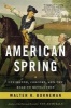 American Spring - Lexington, Concord, and the Road to Revolution (Paperback) - Walter R Borneman Photo