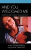 And You Welcomed Me - Migration and Catholic Social Teaching (Hardcover, New) - Donald Kerwin Photo