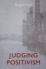 Judging Positivism (Hardcover) - Margaret Martin Photo