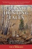 Classic Hunting Tales - Timeless Stories About the Great Outdoors (Paperback) - Vin T Sparano Photo