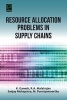 Resource Allocation Problems in Supply Chains (Hardcover) - K Ganesh Photo