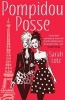 Pompidou Posse (Paperback) - Sarah Lotz Photo