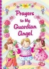 Prayers to My Guardian Angel (Board book) - Thomas Donaghy Photo