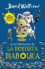 La Increible Historia de La Dentista Diabolica (Spanish, Paperback) - David Walliams Photo