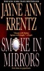 Smoke In Mirrors (Paperback) - Jayne Ann Krentz Photo