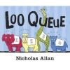 The Loo Queue (Paperback) - Nicholas Allan Photo