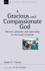 A Gracious and Compassionate God - Mission, Salvation and Spirituality in the Book of Jonah (Paperback) - Daniel C Timmer Photo