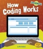 How Coding Works (Hardcover) - Ben Hubbard Photo