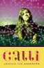 Calli (Paperback) - Jessica Lee Anderson Photo