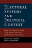 Electoral Systems and Political Context - How the Effects of Rules Vary Across New and Established Democracies (Paperback, New) - Robert G Moser Photo