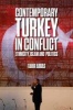 Contemporary Turkey in Conflict - Ethnicity, Islam and Politics (Paperback) - Tahir Abbas Photo