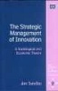 The Strategic Management of Innovation - A Sociological and Economic Theory (Hardcover, illustrated edition) - Jon Sundbo Photo