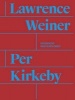 Per Kirkeby / Lawrence Weiner (Hardcover) - Magnus Thoro Clausen Photo