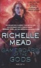 Gameboard of the Gods (Paperback) - Richelle Mead Photo