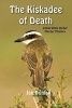 The Kiskadee of Death (Paperback) - Jan Dunlap Photo