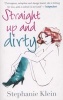 Straight Up And Dirty (Paperback) - Stephanie R Klein Photo