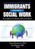 Immigrants and Social Work - Thinking Beyond the Borders of the United States (Paperback) - Diane Drachman Photo