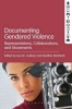 Documenting Gendered Violence - Representations, Collaborations, and Movements (Paperback) - Lisa M Cuklanz Photo