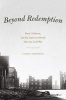 Beyond Redemption - Race, Violence, and the American South After the Civil War (Paperback) - Carole Emberton Photo