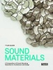 Sound Materials: Innovative Sound-Absorbing Materials for Architecture and Design (Paperback) - Tyler Adams Photo