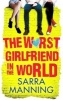 The Worst Girlfriend in the World (Paperback) - Sarra Manning Photo