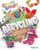 Craft Smart: Recycling (Paperback) - Danielle Lowy Photo