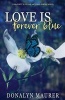 Love Is Forever Blue (Paperback) - Donalyn Maurer Photo