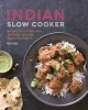 The Indian Slow Cooker (Paperback) - Neela Paniz Photo