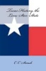 Texas History, the Lone Star State (Paperback) - C C Straub Photo