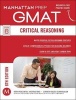 Critical Reasoning GMAT Strategy Guide (Paperback, 6th Revised edition) - Manhattan Prep Photo