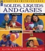 Solids, Liquids and Gases (Paperback, 1st U.S. ed) - Ontario Science Centre Photo