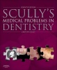 Scully's Medical Problems in Dentistry (Hardcover, 7th Revised edition) - Crispian Scully Photo