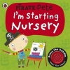 I'm Starting Nursery: a Pirate Pete Book (Board book) - Amanda Li Photo