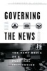 Governing with the News - The News Media as a Political Institution (Paperback, 2nd Revised edition) - Timothy E Cook Photo