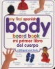 My First Spanish Body Board Book/Mi Primer Libro del Cuerpo (English, Spanish, Board book) - Dk Publishing Photo