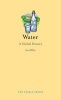 Water - A Global History (Hardcover) - Ian Miller Photo