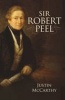 Sir Robert Peel (Paperback) - Justin McCarthy Photo