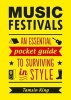 Music Festivals - An Essential Pocket Guide to Surviving in Style (Paperback) - Tamsin King Photo