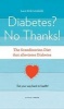 Diabetes, No Thanks! (Paperback) - Lars Erik Litsfeldt Photo